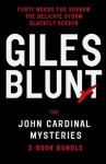 John Cardinal Mysteries 3-Book Bundle: Forty Words for Sorrow, The Delicate Storm, Blackfly Season - Giles Blunt