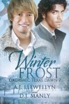 Winter Frost (Orgasmic Texas Dawn) - A.J. Llewellyn, D.J. Manly