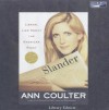 Slander: Liberal Lies about the American Right - Ann Coulter