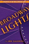 Broadway Lights (Secrets of My Hollywood Life) - Jen Calonita