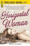 The Horizontal Woman - Barry Malzberg