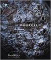 Manresa: An Edible Reflection - David Kinch, Christine Muhlke, Eric Ripert