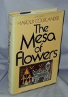 The Mesa Of Flowers - Harold Courlander