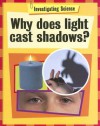 Why Does Light Cast Shadows? - Jacqui Bailey