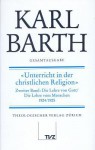 Karl Barth Gesamtausgabe II. Akademische Werke: Unterricht in Der Christlichen Religion Teil 2 - Anton Drewes, Hinrich Stoevesandt