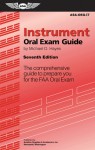 Instrument Oral Exam Guide: The Comprehensive Guide to Prepare You for the FAA Oral Exam - Michael D. Hayes