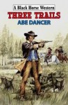 Three Trails - Abe Dancer