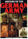 History Of The German Army: 1648 Present - Keith Simpson