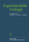 Experimentelle Urologie - Rolf Harzmann, Gunther H. Jacobi, Lothar Weissbach