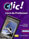 Clic!: 1: Teacher's Resource Book and CD Star - Daniele Bourdais, Sue Finnie