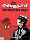 Corto Maltese: Venecijanska bajka (Corto Maltese #7) - Hugo Pratt