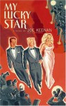 My Lucky Star: A Novel - Joe Keenan