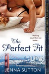The Perfect Fit (a Riley O'Brien & Co. novella) - Jenna Sutton