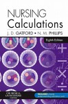 Nursing Calculations - John D. Gatford, Nicole Phillips