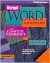 Microsoft Word for Windows: The Complete Reference - Tom Rugg