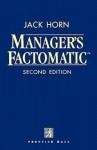 Manager's Factomatic - Jack Horn