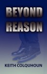 Beyond Reason - Keith Colquhoun