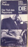 Der Tod des Reporters - Gert Prokop