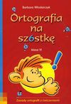 Ortografia na szóstkę klasa vi - Barbara Włodarczyk