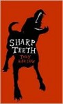 Sharp Teeth - Toby Barlow