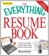 The Everything Resume Book: Create a winning resume that stands out from the crowd (Everything®) - Nancy Schuman