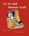 Yo Yo and Sharon Trail - Claudia Coleman