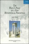 The War and Peace of a New Metaphysical Perception, Volume I - Daniel J. Shepard