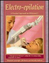 Electro-Epilation: A Practical Approach for Nvq Level 3 - Elizabeth Cartwright, Gill Morris