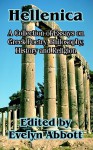 Hellenica: A Collection of Essays on Greek Poetry, Philosophy, History & Religion - Evelyn Abbott