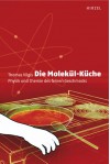 Die Molekül Küche - Thomas Vilgis