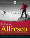 Professional Alfresco: Practical Solutions for Enterprise Content Management - David Caruana, John Newton, Mike Farman, Michael Uzquiano, Kevin Roast