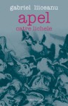 Apel catre lichele - Gabriel Liiceanu