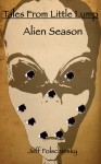 Tales From Little Lump - Alien Season - Jeff Folschinsky, Chelsea Sutton