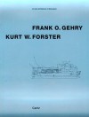 Frank O. Gehry, Kurt W. Forster - Frank Gehry