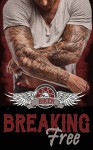 ROMANCE - Motorcycle Club Romance: Breaking Free (Biker, BC, Motorcycle Club Series Book 1) - Sophia Wolf