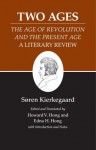 Kierkegaard's Writings, XIV: Two Ages: "The Age of Revolution" and the "Present Age" A Literary Review (His Kierkegaard's Writings) - Søren Kierkegaard, Howard V. Hong, Edna H. Hong