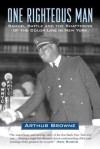 One Righteous Man: Samuel Battle and the Shattering of the Color Line in New York - Arthur Browne