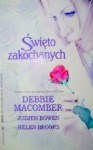 Święto zakochanych - Debbie Macomber, Helen Brooks, Judith Bowen