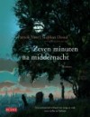 Zeven minuten na middernacht - Patrick Ness, Manon Smits