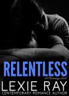 Relentless - Lexie Ray