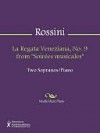 La Regata Veneziana, No. 9 from "Soirees musicales" - Gioachino Rossini