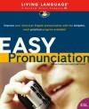 Easy Pronunciation (LL (R) ESL) - Living Language