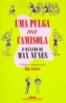 Uma pulga na camisola - Max Nunes, Ruy Castro