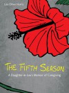 The Fifth Season: A Daughter-in-Law's Memoir of Caregiving - Lisa Ohlen Harris