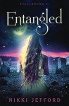 Entangled (Spellbound #1) (Volume 1) - Nikki Jefford