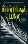 La diciottesima luna - Kami Garcia, Margaret Stohl, Elisa Caligiana