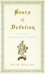 Hours of Devotion: Fanny Neuda's Book of Prayers for Jewish Women - Dinah Berland