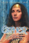 Esther: Courage to Stand - Trudy J. Morgan-Cole