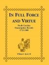 In Full Force and Virtue: North Carolina Emancipation Records, 1713-1860 - William L. Byrd