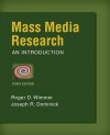 Mass Media Research: An Introduction - Roger D. Wimmer, Joseph R. Dominick